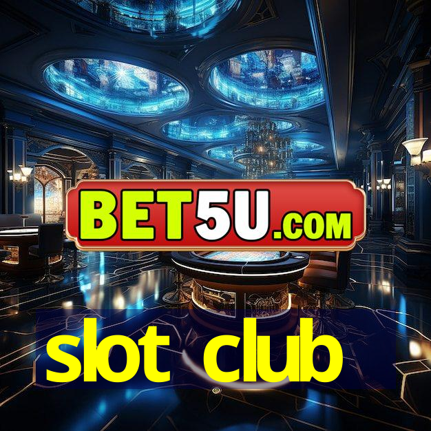 slot club